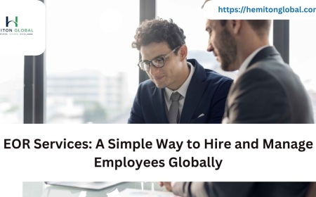 EOR Services: A Simple Way to Hire and Manage Employees Globally