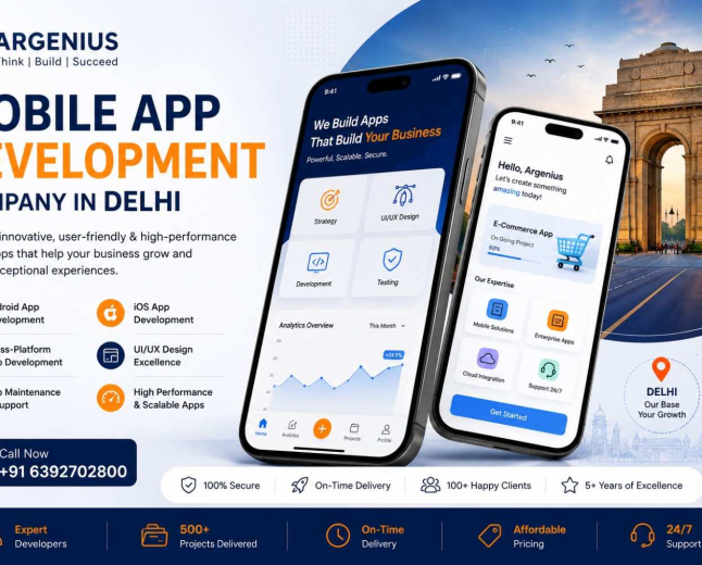 Mobile App Development Company in Delhi – Build High-Performance Apps with Argenius