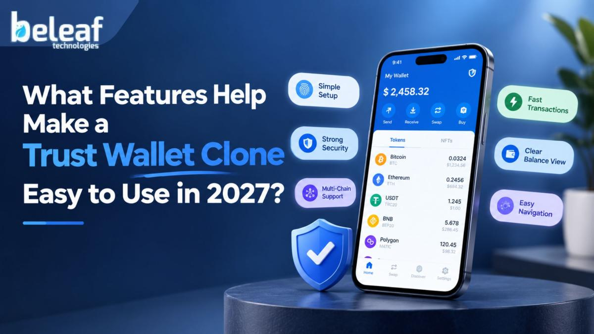 What Features Help Make a Trust Wallet Clone Easy to Use in 2027?
