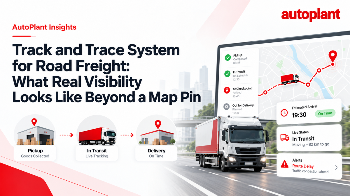 Track and Trace System for Road Freight: What Real Visibility Looks Like Beyond a Map Pin