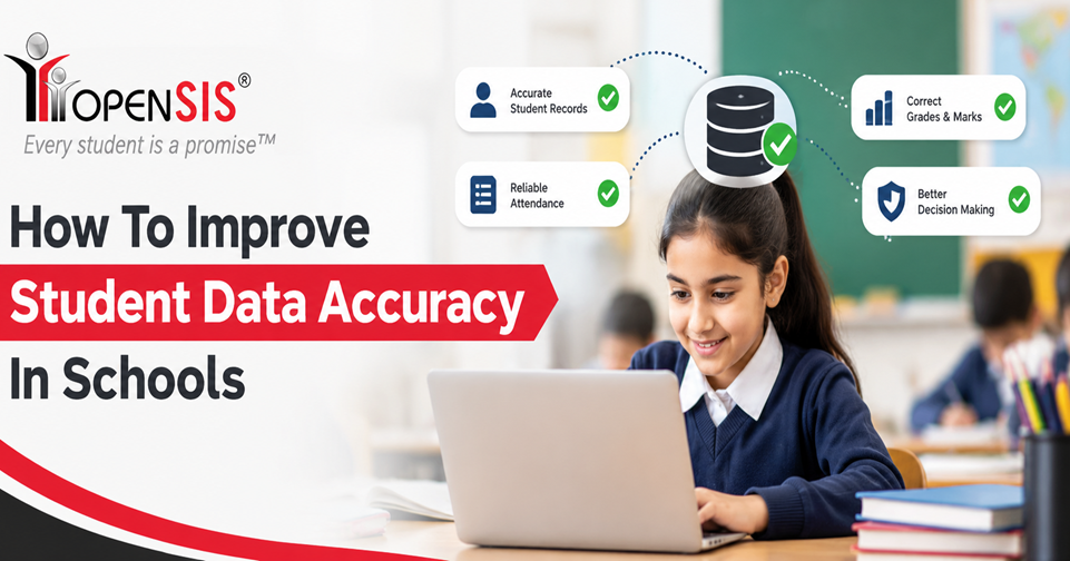 How To Improve Student Data Accuracy In Schools 