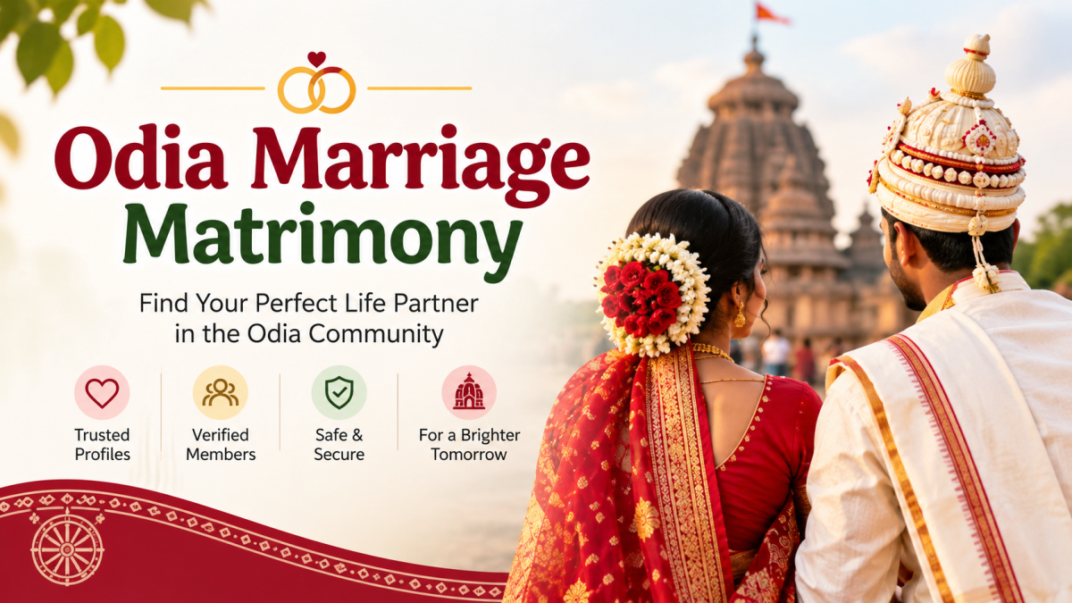 How to Find the Right Partner Through Odia Marriage Matrimony