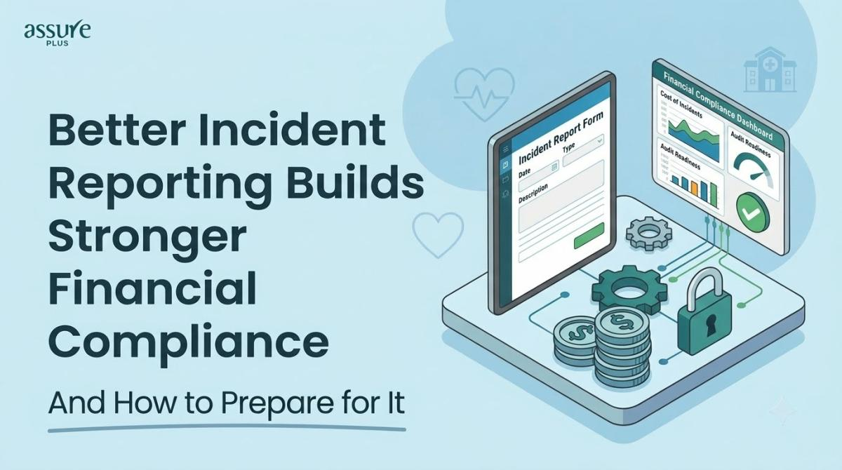 Better Incident Reporting Builds Stronger Financial Compliance