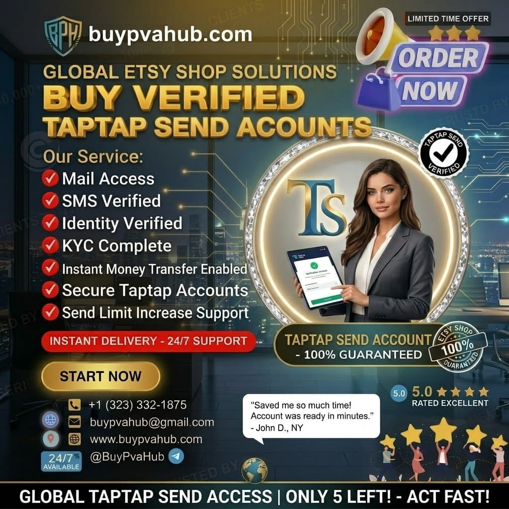 Buy Verified Taptap Send Account: The Fast Track to Global Payouts