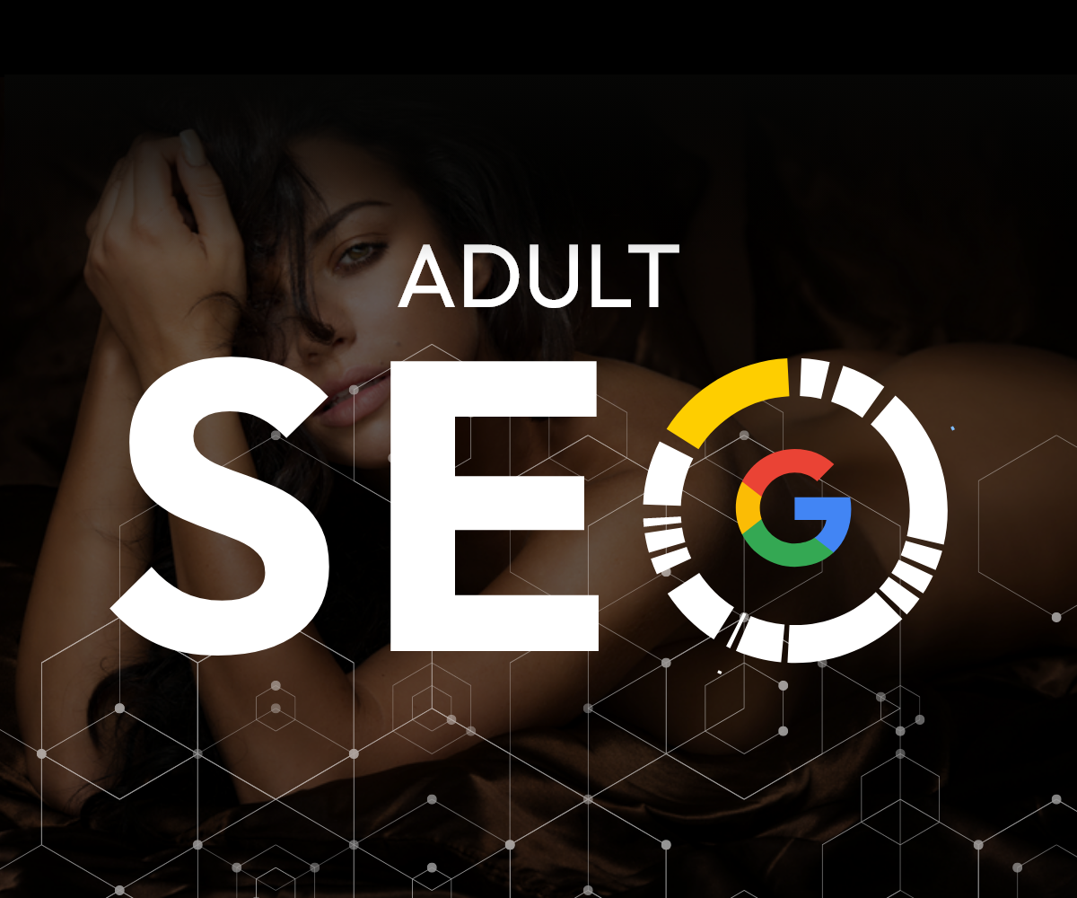 How to Grow Your Adult Business with Professional SEO Services