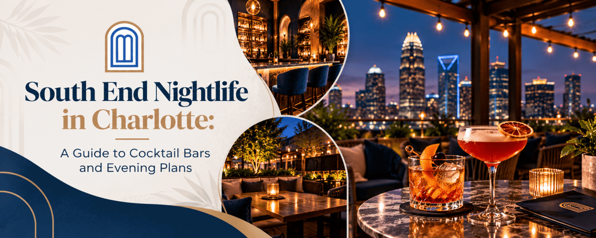 South End Nightlife in Charlotte: A Guide to Cocktail Bars and Evening Plans