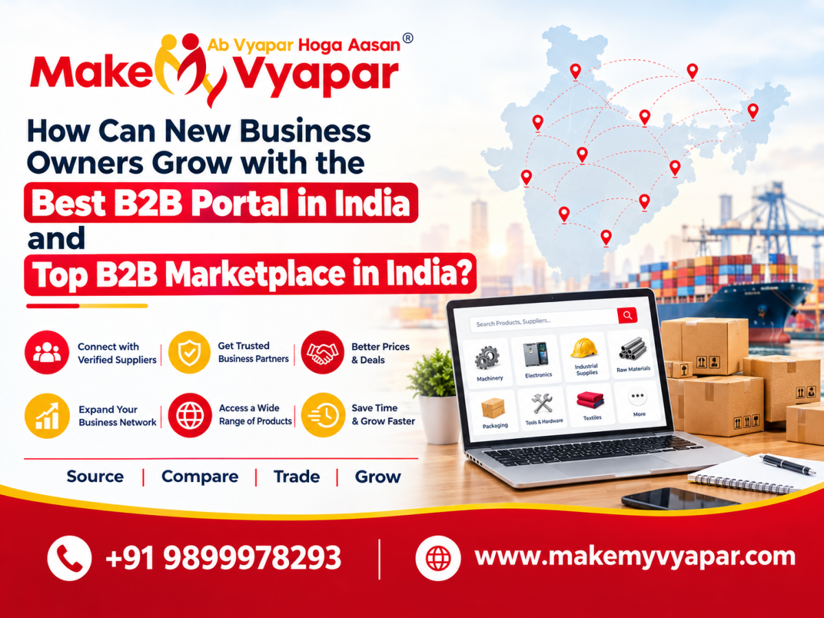 How Can New Business Owners Grow with the Best B2B Portal in India and Top B2B Marketplace in India?