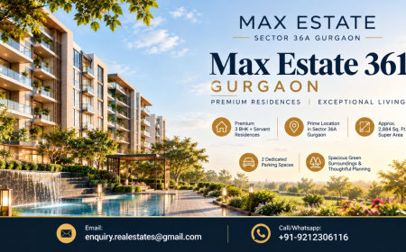 Max Estate 361 Gurgaon For Luxury Property Seekers