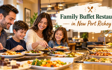 Why Choose a Family Buffet Restaurant in New Port Richey for Your Next Meal?