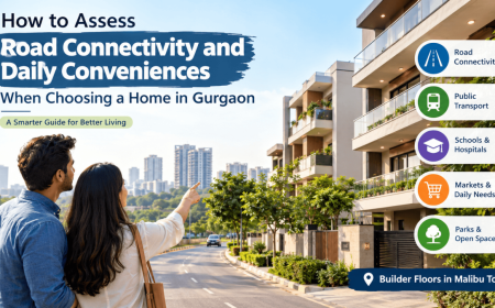 How to Check Road Connectivity Before Buying a Home in Gurgaon