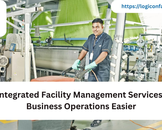 How Integrated Facility Management Services Make Business Operations Easier