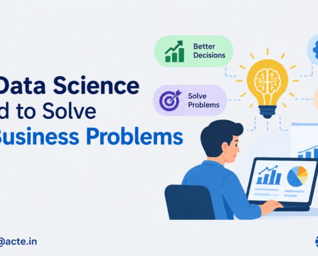 The Role of Data Science in Solving Modern Business Problems