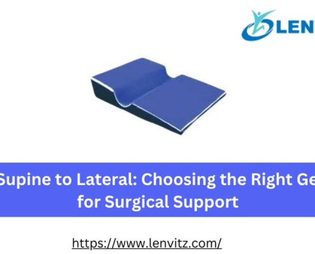 From Supine to Lateral: Choosing the Right Gel Pads for Surgical Support