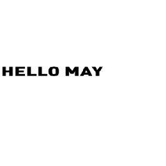 Hello May